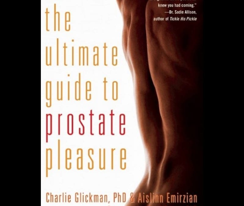 The Ultimate Guide to Prostate Pleasure |  |  $27.00